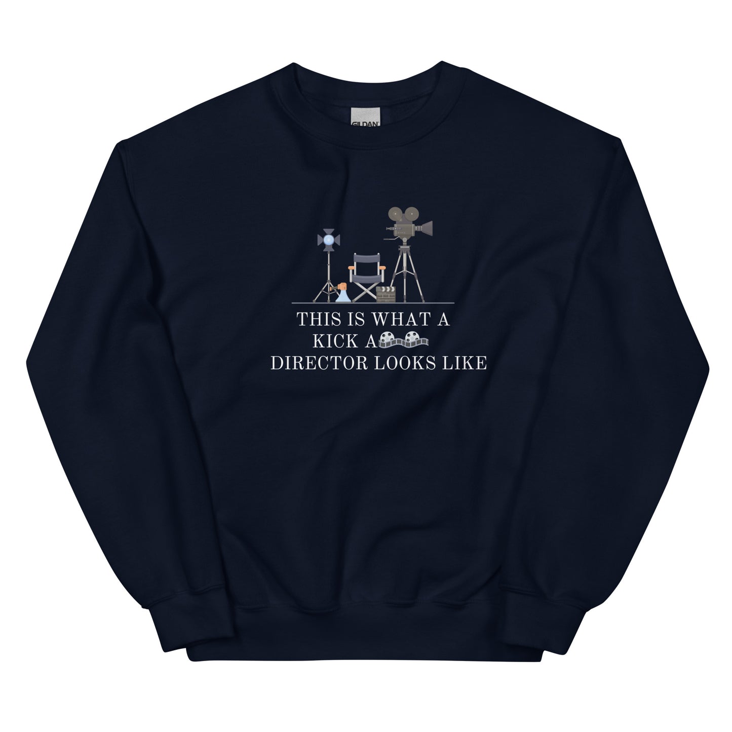 This is what a Kick A** Director Looks Like Unisex Sweatshirt